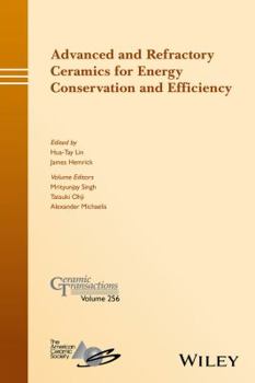 Hardcover Advanced and Refractory Ceramics for Energy Conservation and Efficiency Book