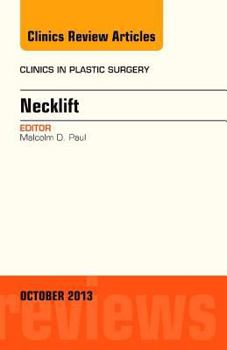 Hardcover Necklift, an Issue of Clinics in Plastic Surgery: Volume 41-1 Book