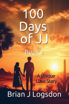 Paperback 100 Days of JJ, Book 2: A Unique Love Story Book