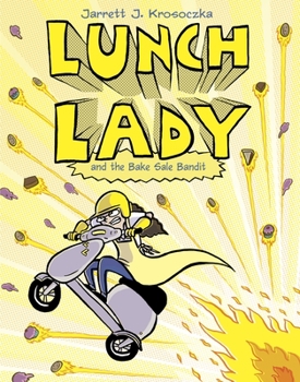 Paperback Lunch Lady and the Bake Sale Bandit: Lunch Lady #5 Book