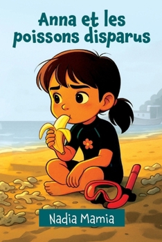 Paperback Anna et les poissons disparus [French] Book