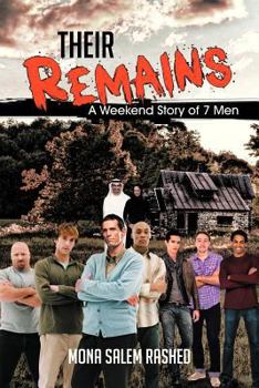 Paperback Their Remains: A Weekend Story of 7 Men Book