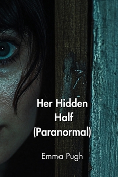 Paperback Her Hidden Half (Paranormal) Book