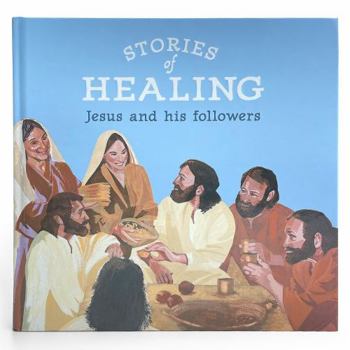 Hardcover Stories of Healing: Jesus and his Followers Book