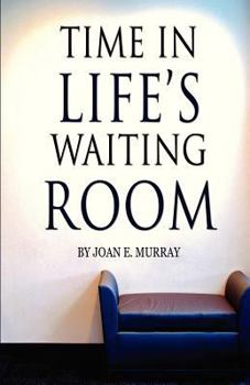 Paperback Time in Life's Waiting Room Book