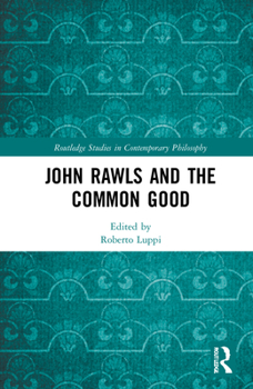 Hardcover John Rawls and the Common Good Book
