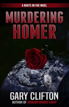 Paperback Murdering Homer: A Nights on Fire Novel Book