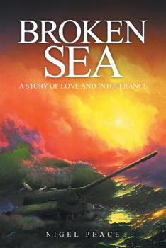 Paperback Broken Sea: A story of love and intolerance Book
