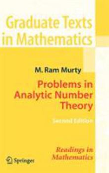 Problems in Analytic Number Theory (Graduate Texts in Mathematics / Readings in Mathematics) - Book #206 of the Graduate Texts in Mathematics