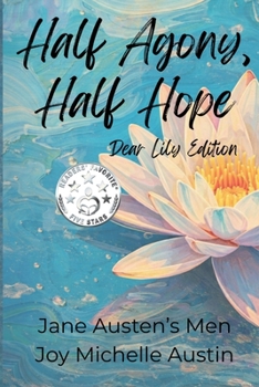 Paperback Half Agony, Half Hope: Dear Lily Edition Book