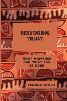 Paperback Restoring Trust: What Happened and What Can Be Done Book