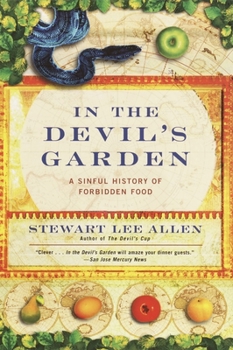 Paperback In the Devil's Garden: A Sinful History of Forbidden Food Book