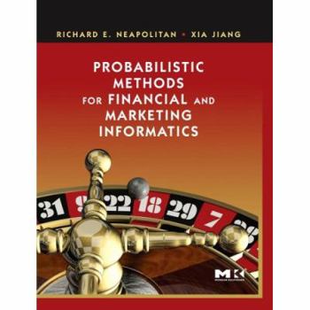 Hardcover Probabilistic Methods for Financial and Marketing Informatics Book