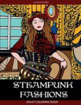Paperback Steampunk Fashions: Adult Coloring Book