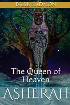 Paperback Asherah - The Queen of Heaven Book