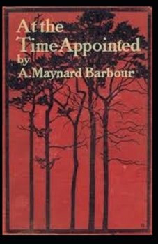 Paperback At the Time Appointed annotated Book