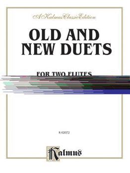 Paperback Old and New Duets: Music from the 16th to 20th Centuries (Kalmus Edition) Book
