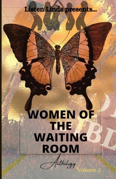 Paperback Listen Linda Presents Women of the Waiting Room Anthology: Surgery For Your Soul Volume 2 Book