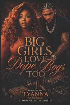 Big Girls Love Dope Boys Too