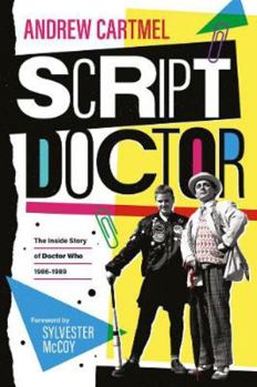 Paperback Script Doctor: the Inside Story of Doctor Who 1986-1989 Book