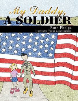 Paperback My Daddy, A Soldier Book