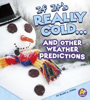 Paperback If It's Really Cold... and Other Weather Predictions Book