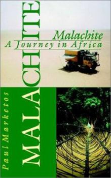 Paperback Malachite: A Journey in Africa Book
