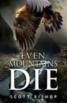 Paperback Even Mountains Die Book