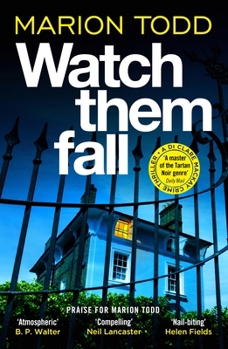 Watch Them Fall: A Must-Read Scottish Crime Thriller from the Queen of Tartan Noir