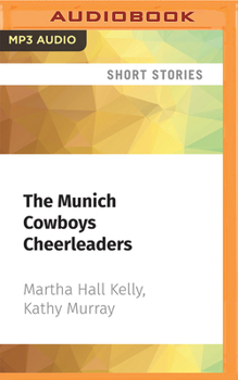 Audio CD The Munich Cowboys Cheerleaders: A Novella Book