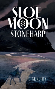 Paperback Sloe Moon: Stoneharp Book