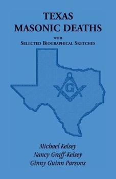 Paperback Texas Masonic Deaths with Selected Biographical Sketches Book