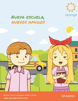Paperback Nueva Escuela, Nuevos Amigos [Spanish] Book