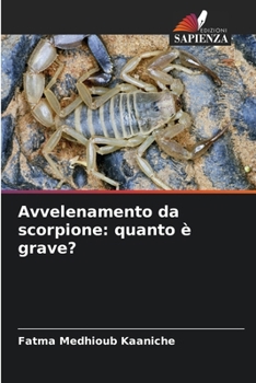 Paperback Avvelenamento da scorpione: quanto è grave? [Italian] Book