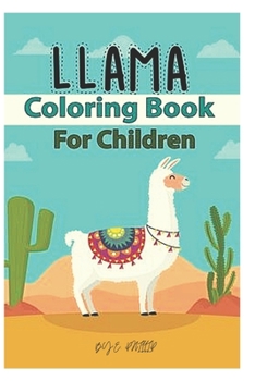 Paperback llama coloring book for children: Fun coloring gift book for llama lovers with stress relief llama designs and funny cute shows Book