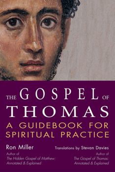 Paperback The Gospel of Thomas: A Guidebook for Spiritual Practice Book