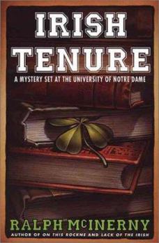 Hardcover Irish Tenure: A Mystery Set at the University of Notre Dame Book