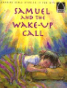 Paperback Samuel and the Wake-Up Call: Arch Books New Testament Book