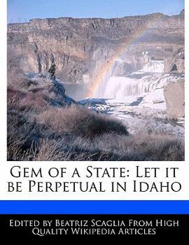 Gem of a State : Let it be Perpetual in Idaho