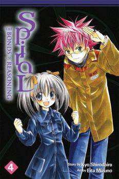 Spiral, Vol. 4: The Bonds of Reasoning (Spiral) - Book #4 of the Spiral: The Bonds of Reasoning