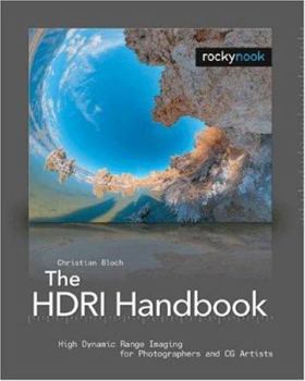 Paperback The HDRI Handbook: High Dynamic Range Imaging for Photographers and CG Artists [With DVD] Book