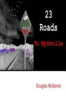 Paperback 23 Roads to Mythville Book