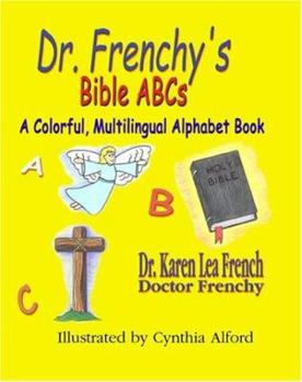 Paperback Dr. Frenchy's Bible ABCs (English and Portuguese Edition) Book