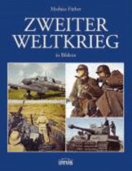 Hardcover Zweiter Weltkrieg in Bildern [German] Book