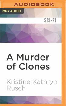A Murder of Clones (Anniversary Day Saga, #3) - Book #3 of the Anniversary Day Saga