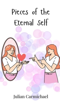 Hardcover Pieces of the Eternal Self Book