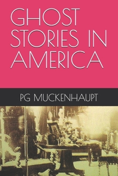 Paperback Ghost Stories in America Book