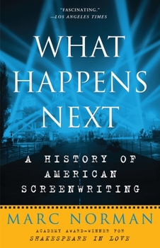 Paperback What Happens Next: A History of American Screenwriting Book