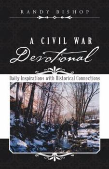 Hardcover A Civil War Devotional: Daily Inspirations with Historical Connections Book