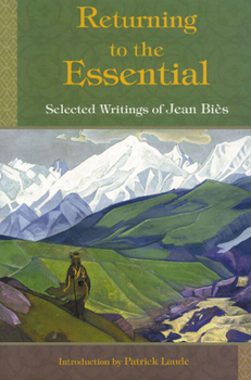 Paperback Returning to the Essential: Selected Writings of Jean Bies Book